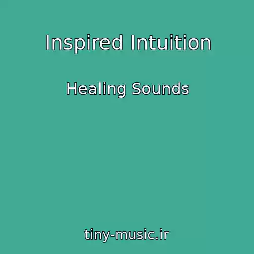 کاور آهنگ Inspired Intuition از Healing Sounds