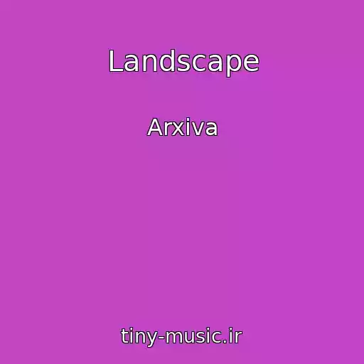 کاور آهنگ Landscape از Arxiva