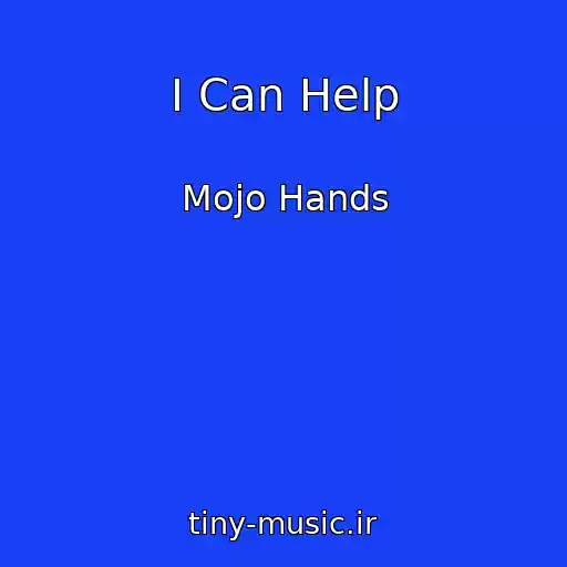 کاور آهنگ I Can Help از Mojo Hands
