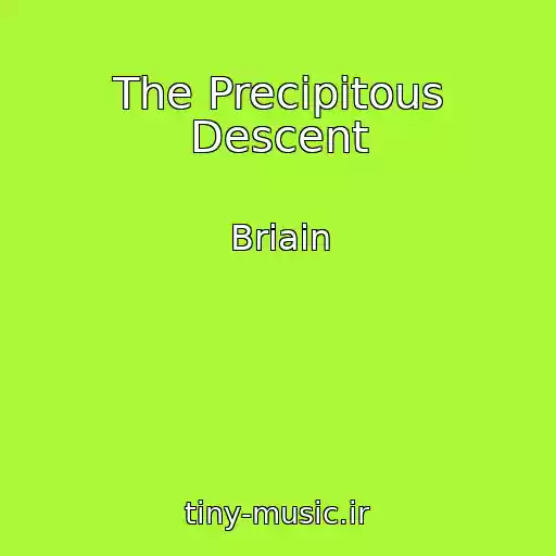 کاور آهنگ The Precipitous Descent از Briain