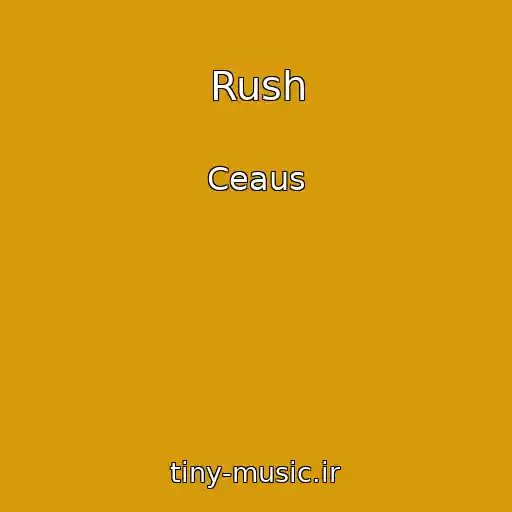 کاور آهنگ Rush از Ceaus