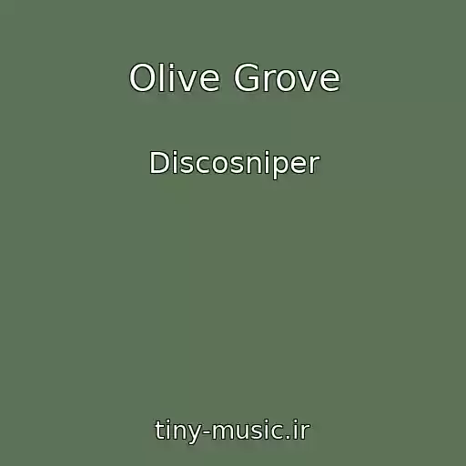 کاور آهنگ Olive Grove از Discosniper