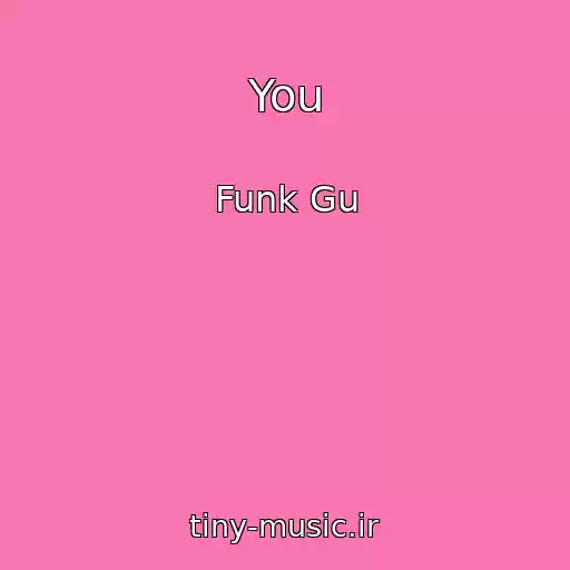 کاور آهنگ You از Funk Gu