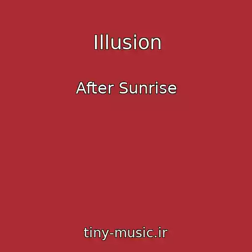 کاور آهنگ Illusion از After Sunrise