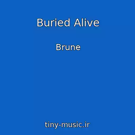 کاور آهنگ Buried Alive از Brune