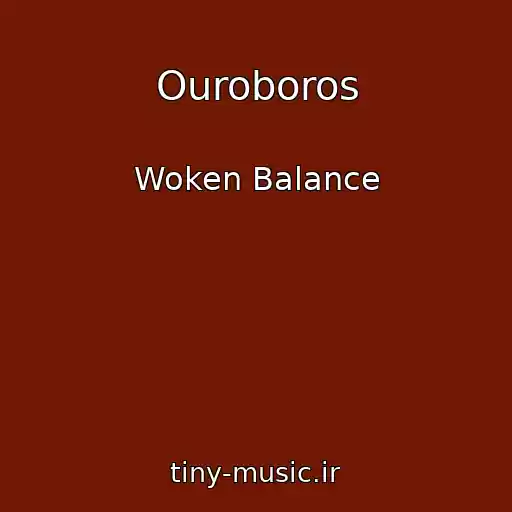 کاور آهنگ Ouroboros از Woken Balance