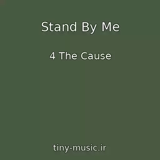 کاور آهنگ Stand By Me از 4 The Cause