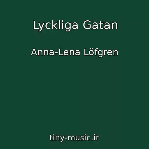 کاور آهنگ Lyckliga Gatan از Anna-Lena Löfgren
