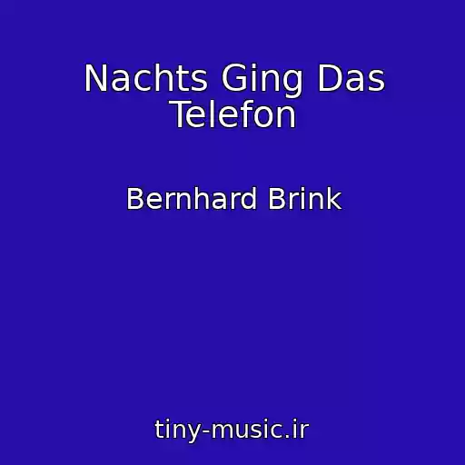 کاور آهنگ Nachts Ging Das Telefon از Bernhard Brink