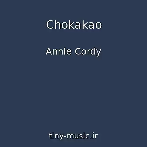 کاور آهنگ Chokakao از Annie Cordy