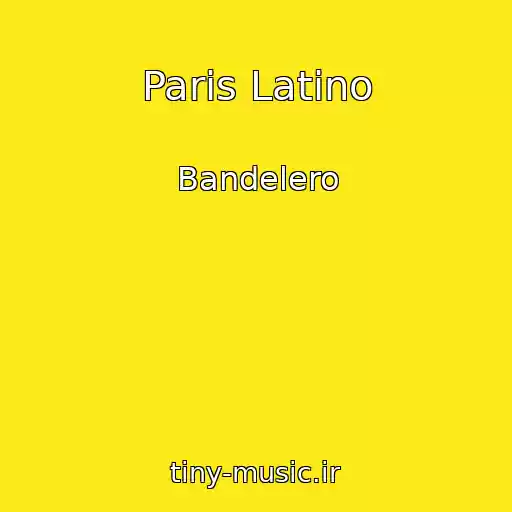 کاور آهنگ Paris Latino از Bandelero