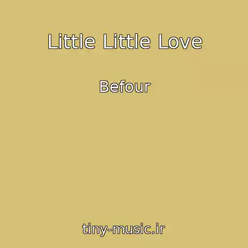 کاور آهنگ Little Little Love از Befour