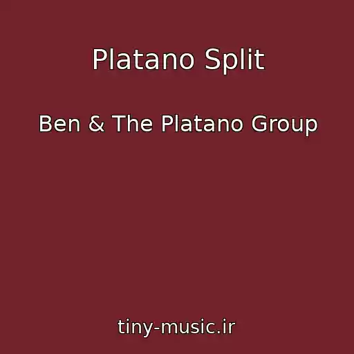 کاور آهنگ Platano Split از Ben & The Platano Group