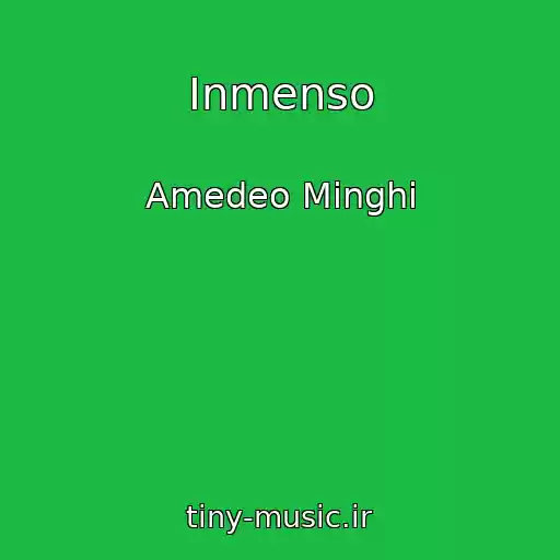 کاور آهنگ Inmenso از Amedeo Minghi