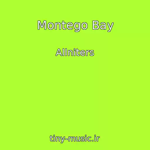 کاور آهنگ Montego Bay از Allniters