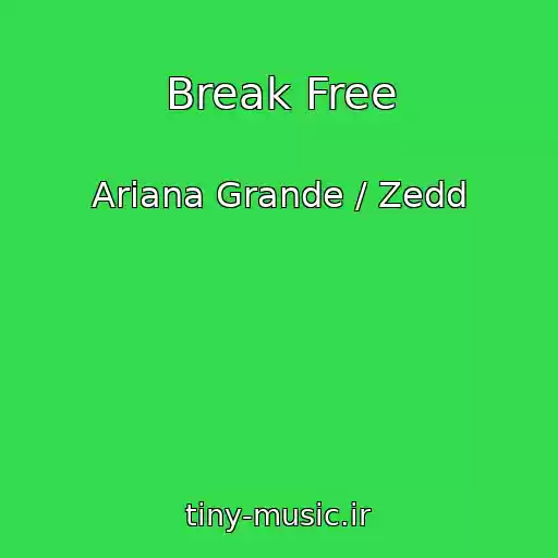 کاور آهنگ Break Free از Ariana Grande / Zedd