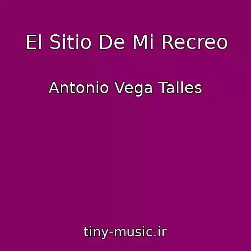 کاور آهنگ El Sitio De Mi Recreo از Antonio Vega Talles