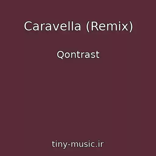 کاور آهنگ Caravella (Remix) از Qontrast