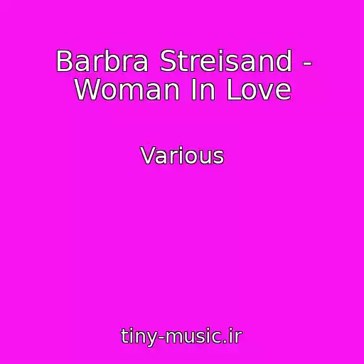 کاور آهنگ Barbra Streisand - Woman In Love از Various