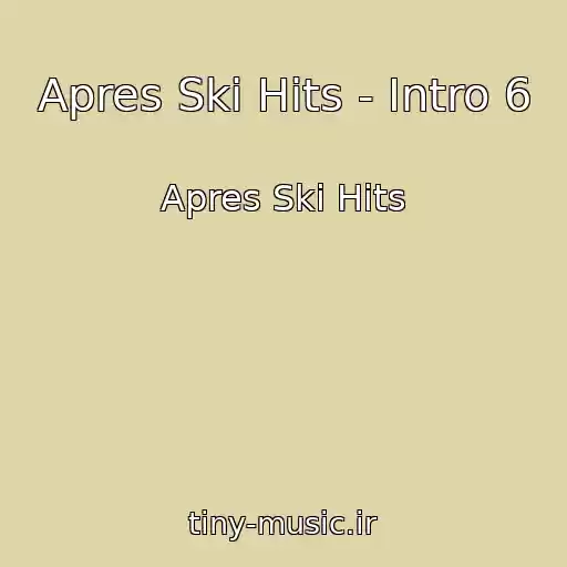 کاور آهنگ Apres Ski Hits - Intro 6 از Apres Ski Hits