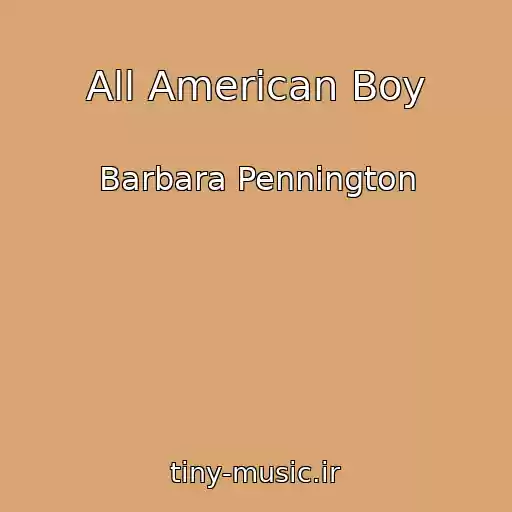 کاور آهنگ All American Boy از Barbara Pennington