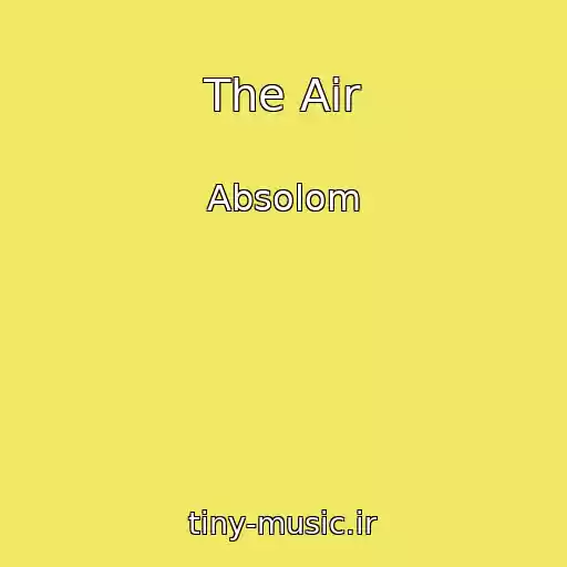 کاور آهنگ The Air از Absolom