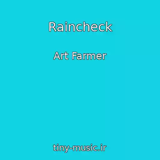 کاور آهنگ Raincheck از Art Farmer