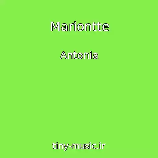 کاور آهنگ Mariontte از Antonia