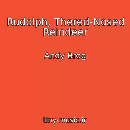 کاور آهنگ Rudolph, Thered-Nosed Reindeer از Andy Brog