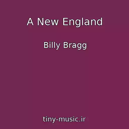 کاور آهنگ A New England از Billy Bragg