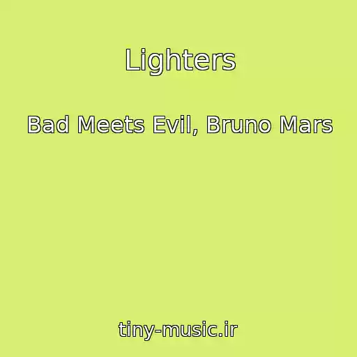 کاور آهنگ Lighters از Bad Meets Evil, Bruno Mars
