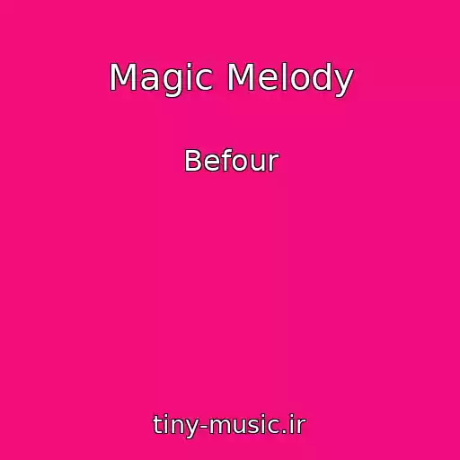 کاور آهنگ Magic Melody از Befour