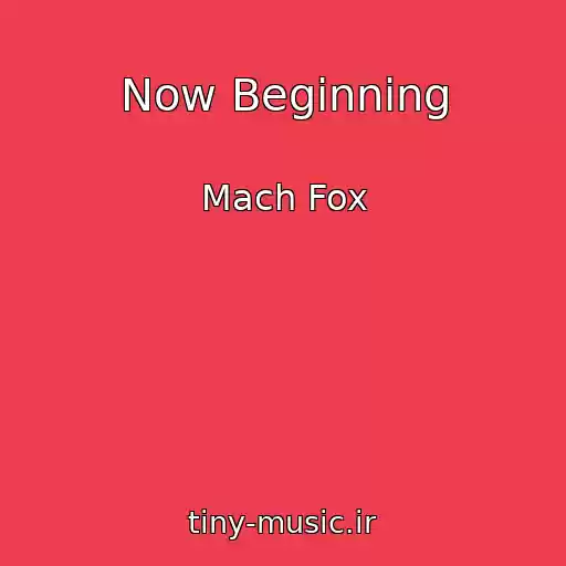 کاور آهنگ Now Beginning از Mach Fox