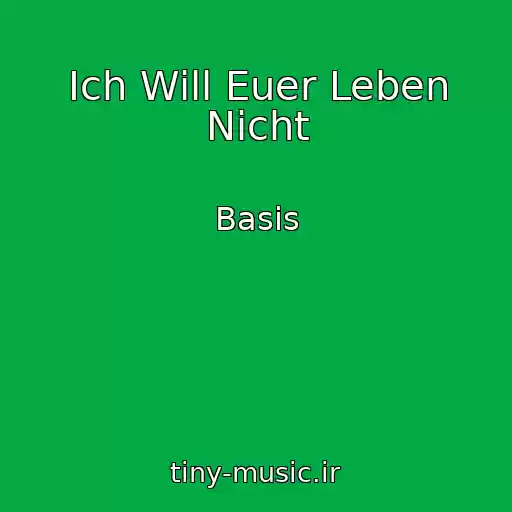 کاور آهنگ Ich Will Euer Leben Nicht از Basis