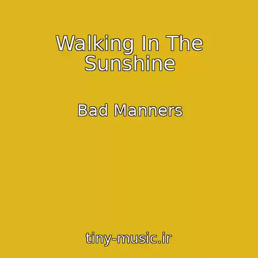 کاور آهنگ Walking In The Sunshine از Bad Manners