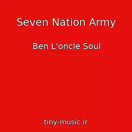 کاور آهنگ Seven Nation Army از Ben L'oncle Soul