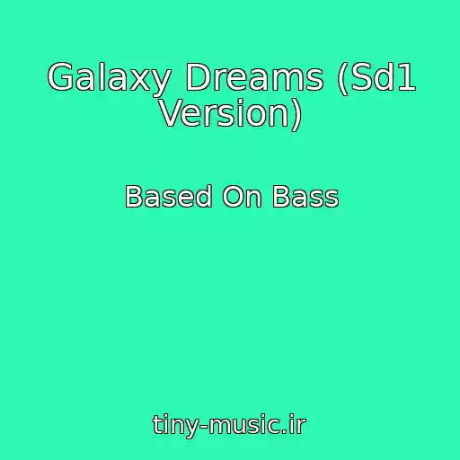 کاور آهنگ Galaxy Dreams (Sd1 Version) از Based On Bass
