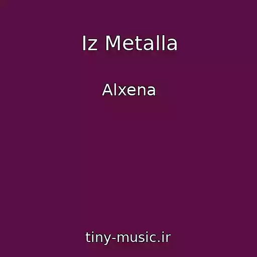 کاور آهنگ Iz Metalla از Alxena