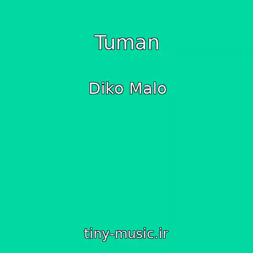 کاور آهنگ Tuman از Diko Malo