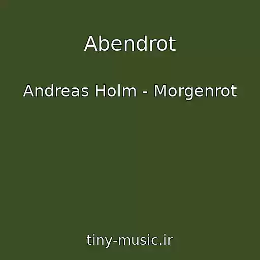 کاور آهنگ Abendrot از Andreas Holm - Morgenrot