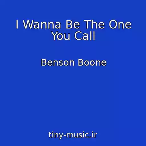 کاور آهنگ I Wanna Be The One You Call از Benson Boone
