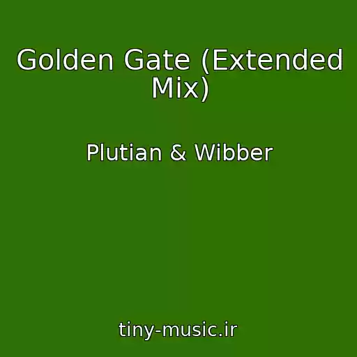 کاور آهنگ Golden Gate (Extended Mix) از Plutian & Wibber
