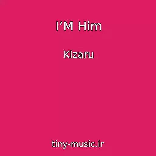 کاور آهنگ I’M Him از Kizaru