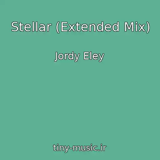 کاور آهنگ Stellar (Extended Mix) از Jordy Eley