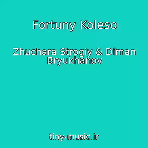 کاور آهنگ Fortuny Koleso از Zhuchara Strogiy & Diman Bryukhanov