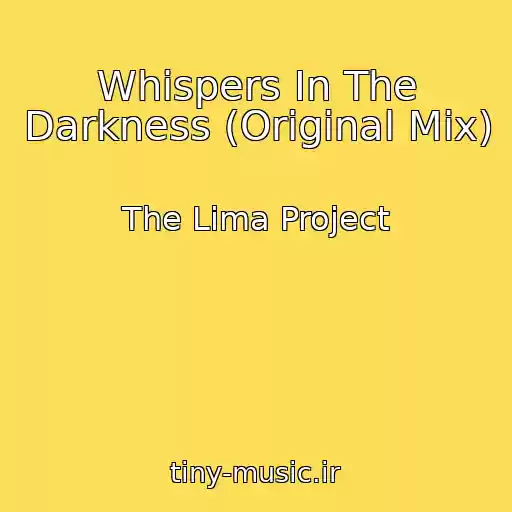 کاور آهنگ Whispers In The Darkness (Original Mix) از The Lima Project