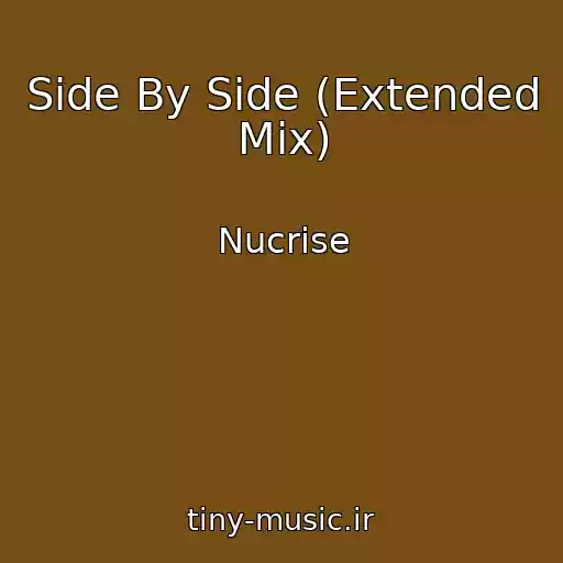 کاور آهنگ Side By Side (Extended Mix) از Nucrise