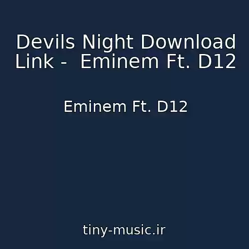 کاور آهنگ Devils Night Download Link -  Eminem Ft. D12 از Eminem Ft. D12