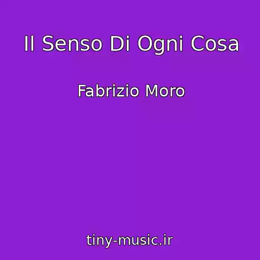 کاور آهنگ Il Senso Di Ogni Cosa از Fabrizio Moro