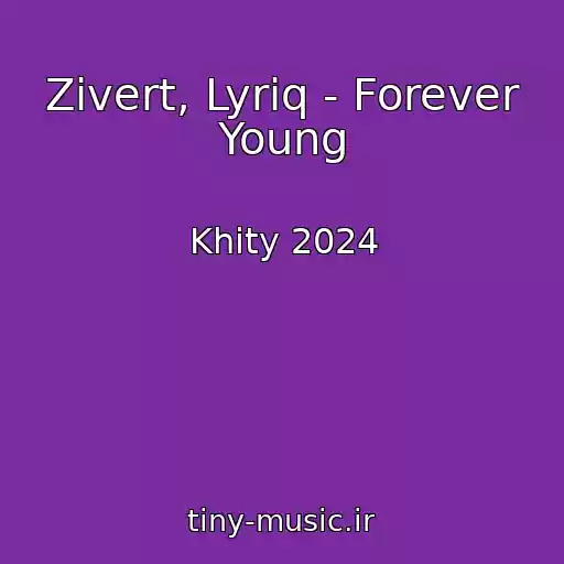 کاور آهنگ Zivert, Lyriq - Forever Young از Khity 2024